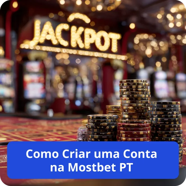 Como Criar uma Conta na Mostbet PT